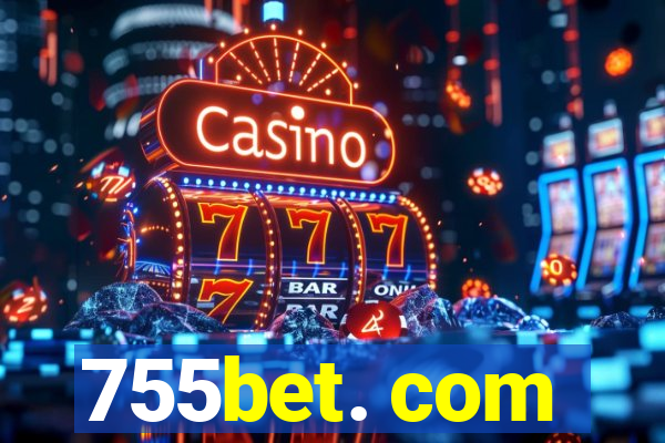 755bet. com